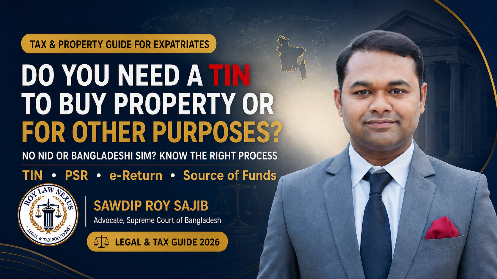 TIN and tax-return requirements for expatriate Bangladeshis buying property without an NID or Bangladeshi SIM